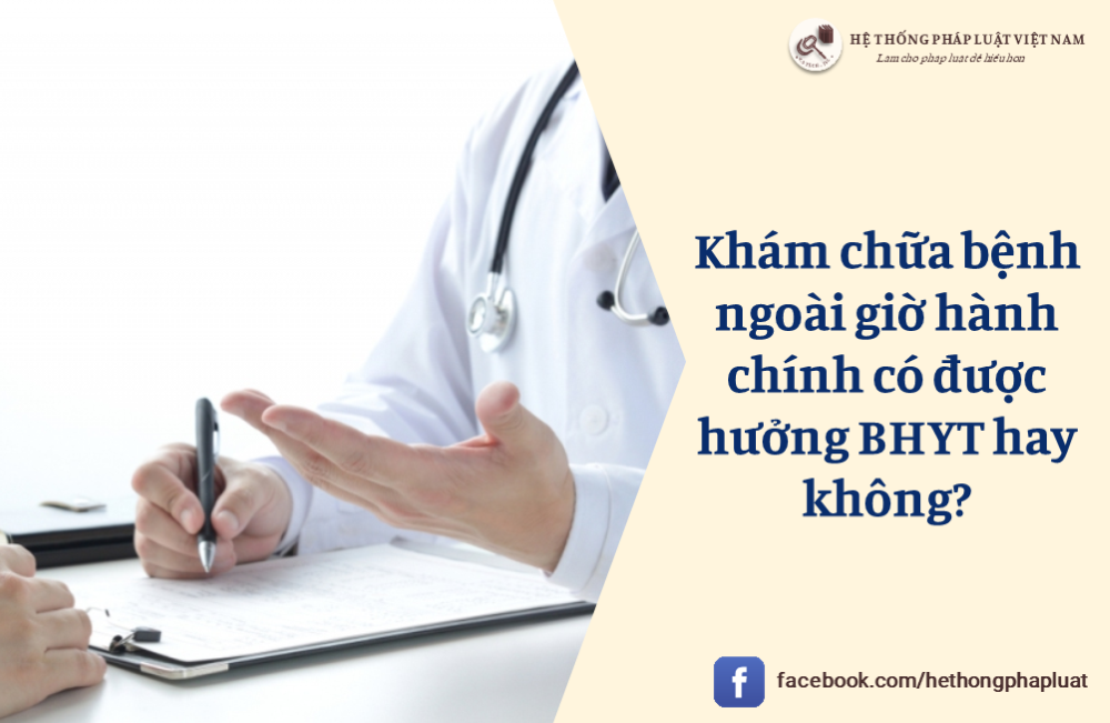 Khám chữa bệnh ngoài giờ hành chính có được hưởng BHYT không?