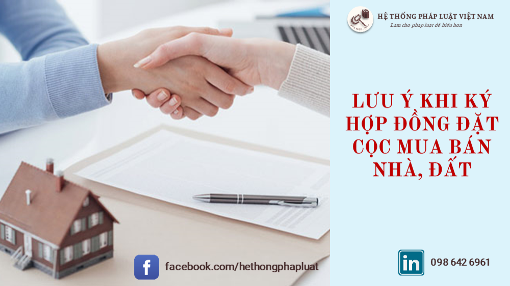 Những lưu ý khi ký hợp đồng đặt cọc mua bán nhà, đất