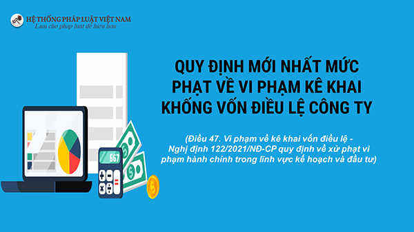 Kê khai khống vốn điều lệ công ty sẽ bị xử phạt như thế nào?