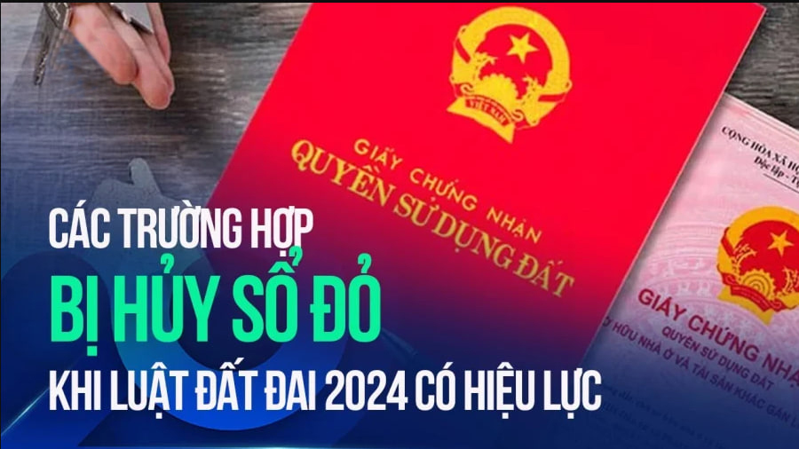 Những trường hợp nào bị hủy sổ đỏ theo Luật Đất Đai 2024